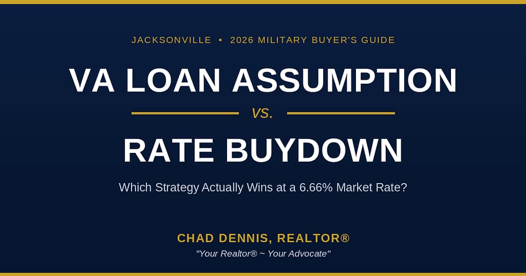 VA loan assumption vs rate buydown comparison guide for Jacksonville military homebuyers in 2026
